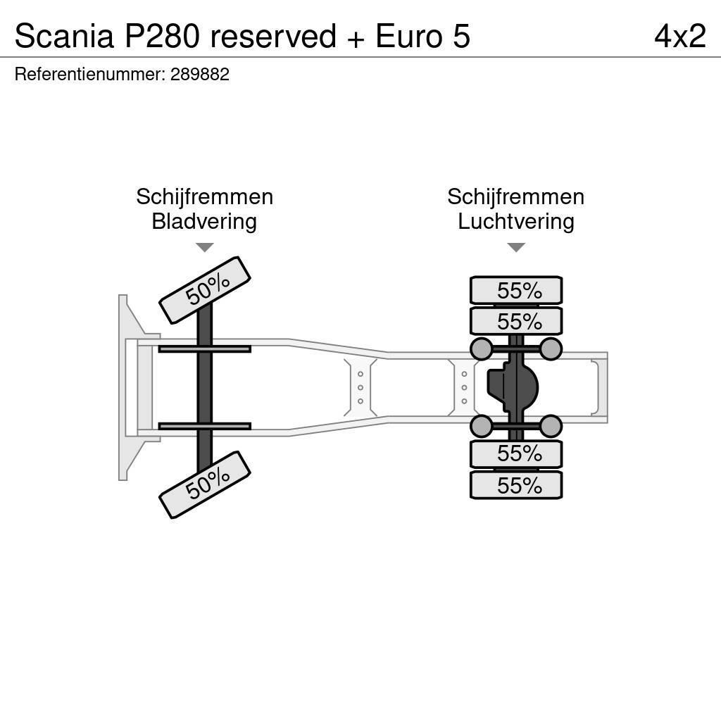 Scania P280 reserved + Euro 5 Ciągniki siodłowe