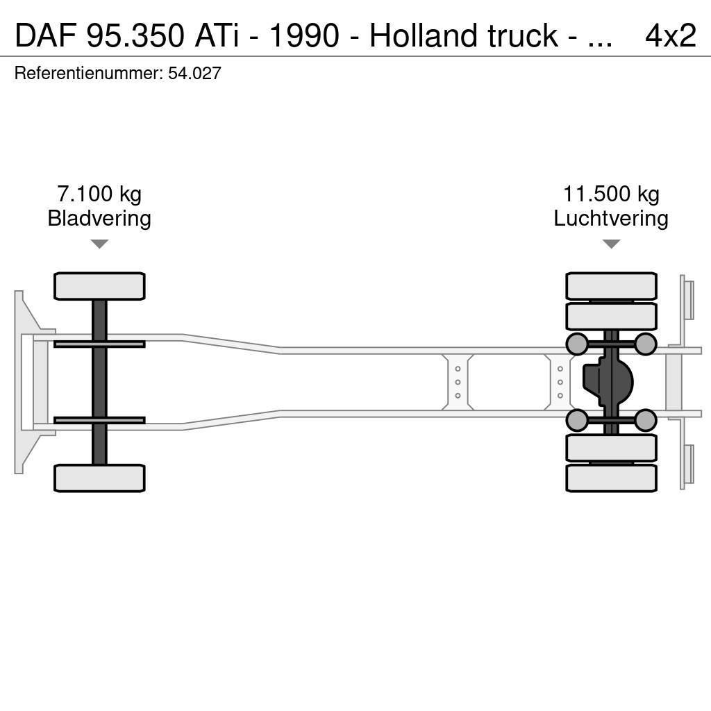 DAF 95.350 ATi - 1990 - Holland truck - Manual injecto Samochody ciężarowe ze skrzynią zamkniętą