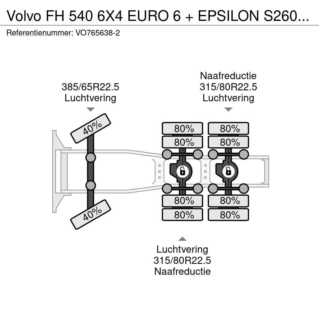 Volvo FH 540 6X4 EURO 6 + EPSILON S260Z96 + TRAILER 4 AX Ciągniki siodłowe