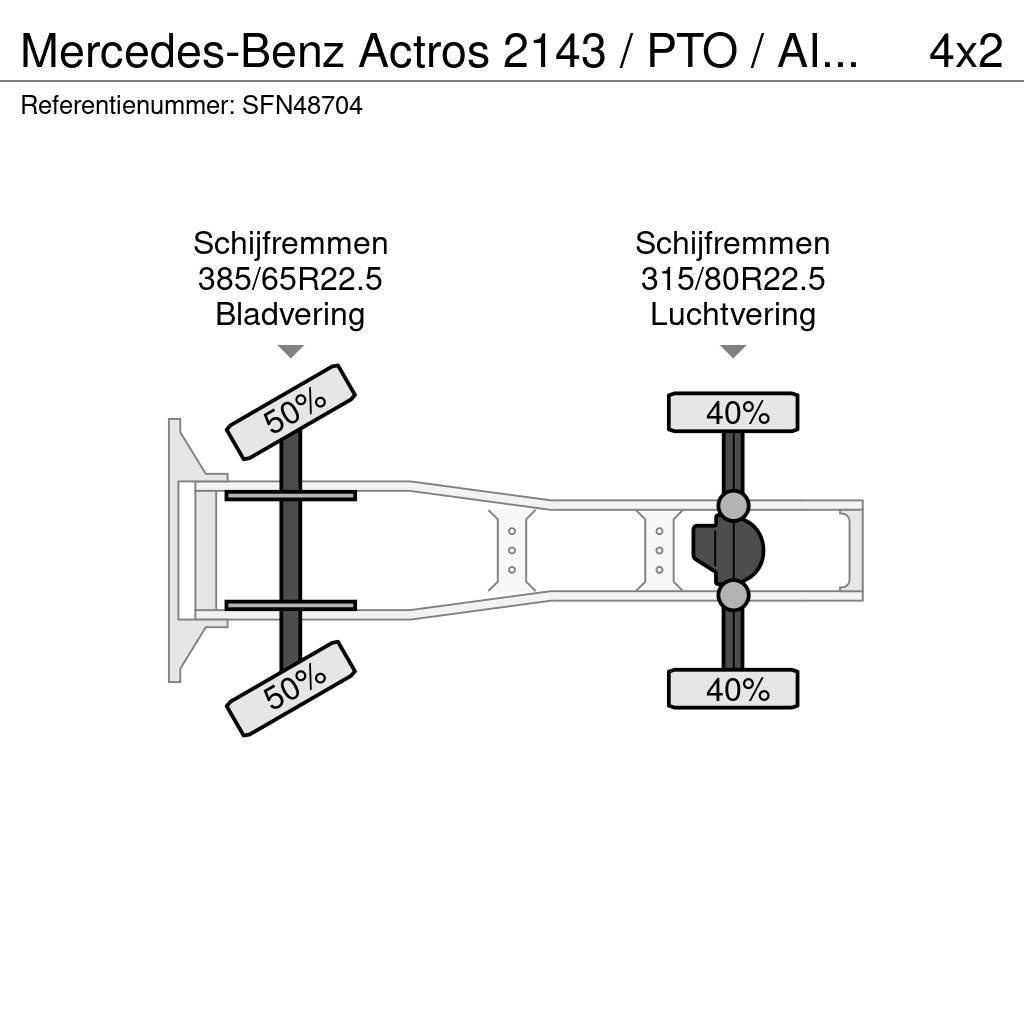 Mercedes-Benz Actros 2143 / PTO / AIRCO/ 10 ton vooras Ciągniki siodłowe