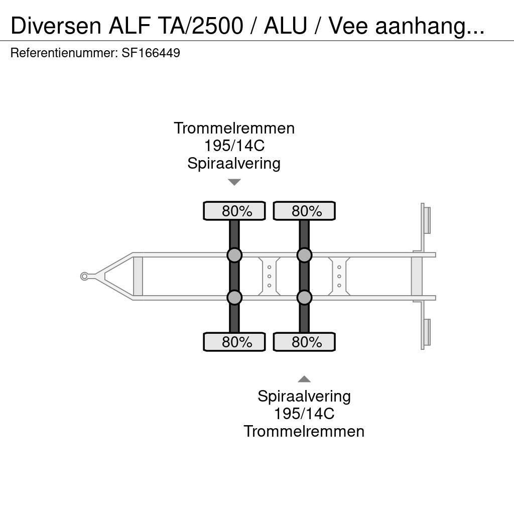  Diversen ALF TA/2500 / ALU / Vee aanhanger / TRAIL Przyczepy do przewozu zwierząt